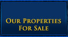 Our Properties for Sale